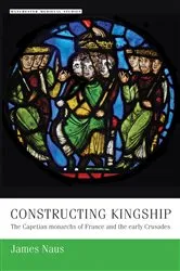 Book cover of Constructing kingship by James Naus