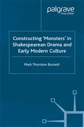 Book cover of Constructing Monsters in Shakespeare's Drama and Early Modern Culture by Mark Thornton Burnett