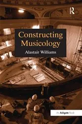 Book cover of Constructing Musicology by Unknown