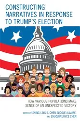 Book cover of Constructing Narratives in Response to Trump's Election by Unknown