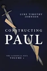 Book cover of Constructing Paul by Luke Timothy Johnson