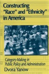 Book cover of Constructing Race and Ethnicity in America by Dvora Yanow