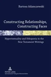 Book cover of Constructing Relationships, Constructing Faces by Bartosz Adamczewski
