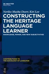 Book cover of Constructing the Heritage Language Learner by Neriko Doerr