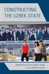 Book cover of Constructing the Uzbek State by Marlene Laruelle