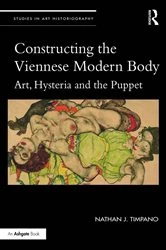 Book cover of Constructing the Viennese Modern Body by Nathan Timpano