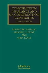 Book cover of Construction Insurance and UK Construction Contracts (3rd ed.) by Roger ter Haar