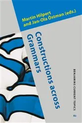 Book cover of Constructions across Grammars by Martin Hilpert
