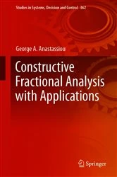 Book cover of Constructive Fractional Analysis with Applications by George A. Anastassiou