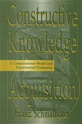 Book cover of Constructive Knowledge Acquisition by Franz Schmalhofer