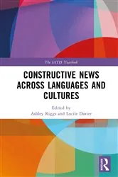 Book cover of Constructive News Across Languages and Cultures by Ashley Riggs