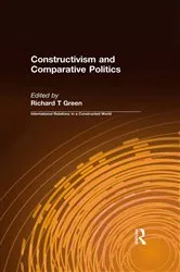 Book cover of Constructivism and Comparative Politics by Richard T Green