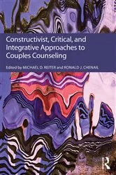 Book cover of Constructivist, Critical, And Integrative Approaches To Couples Counseling by Michael D. Reiter