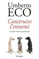 Book cover of Construire l'ennemi by Umberto Eco