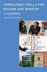 Book cover of Consultancy Skills for Mission and Ministry by David Dadswell