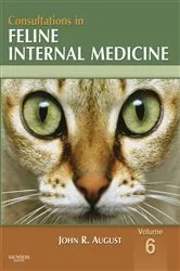 Book cover of Consultations in Feline Internal Medicine, Volume 6 - E-Book by August BVetMed, MS, MRCVS, John R.