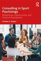 Book cover of Consulting In Sport Psychology by Charles A. Maher