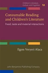 Book cover of Consumable Reading and Children's Literature by Ilgim Veryeri Alaca