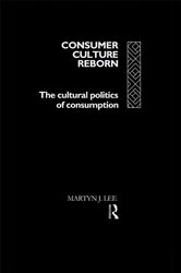 Book cover of Consumer Culture Reborn by Martyn J. Lee
