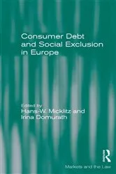 Book cover of Consumer Debt and Social Exclusion in Europe by Hans-W. Micklitz