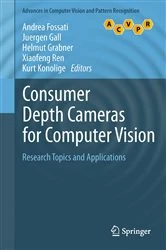 Book cover of Consumer Depth Cameras for Computer Vision by Andrea Fossati