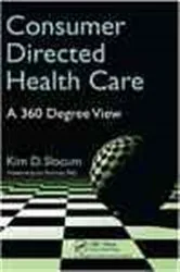 Book cover of Consumer Directed Health Care by Kim Slocum