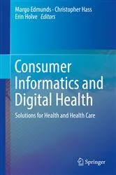 Book cover of Consumer Informatics and Digital Health by Margo Edmunds