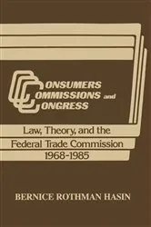 Book cover of Consumers, Commissions, and Congress by Unknown