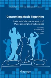 Book cover of Consuming Music Together by Kenton O'Hara