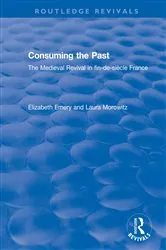 Book cover of Consuming the Past by Elizabeth Emery
