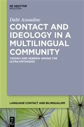 Book cover of Contact and Ideology in a Multilingual Community by Dalit Assouline