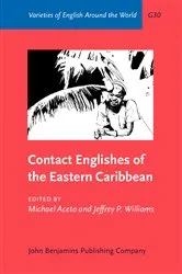 Book cover of Contact Englishes of the Eastern Caribbean by Michael Aceto
