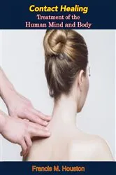 Book cover of Contact Healing by Francis M. Houston