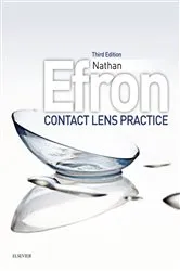 Book cover of Contact Lens Practice E-Book (3rd ed.) by Efron Efron, BSCOptom, PhD, DSc, FAAO, FIACLE, FCCLSA, FBCLA, FACO, Nathan