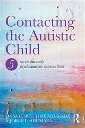Book cover of Contacting the Autistic Child by Jorge Ahumada