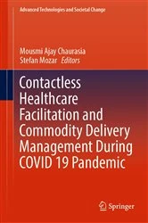 Book cover of Contactless Healthcare Facilitation and Commodity Delivery Management During COVID 19 Pandemic by Mousmi Ajay Chaurasia