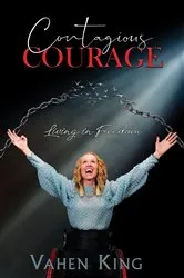 Book cover of Contagious Courage by King, Vahen,