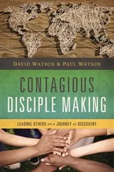 Book cover of Contagious Disciple Making by David Watson