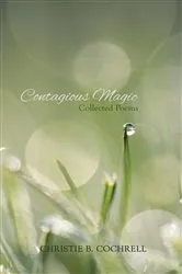 Book cover of Contagious Magic by Christie B Cochrell