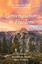 Book cover of Contemplation and Freedom by Benedict R. Shoup