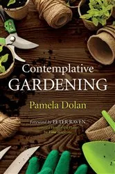 Book cover of Contemplative Gardening by Pamela Dolan