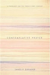 Book cover of Contemplative Prayer by James P. Danaher
