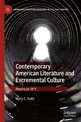 Book cover of Contemporary American Literature and Excremental Culture by Mary C. Foltz