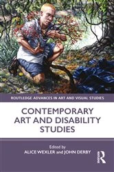 Book cover of Contemporary Art and Disability Studies by Alice Wexler