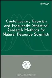 Book cover of Contemporary Bayesian and Frequentist Statistical Research Methods for Natural Resource Scientists by Howard B. Stauffer