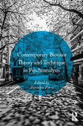 Book cover of Contemporary Bionian Theory and Technique in Psychoanalysis by Antonino Ferro