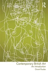 Book cover of Contemporary British Art by Grant Pooke