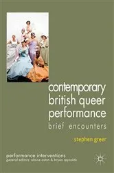 Book cover of Contemporary British Queer Performance by S. Greer