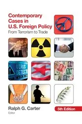 Book cover of Contemporary Cases in U.S. Foreign Policy (5th ed.) by Ralph G. Carter
