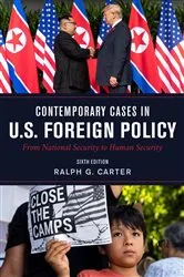 Book cover of Contemporary Cases in U.S. Foreign Policy (6th ed.) by Ralph Carter